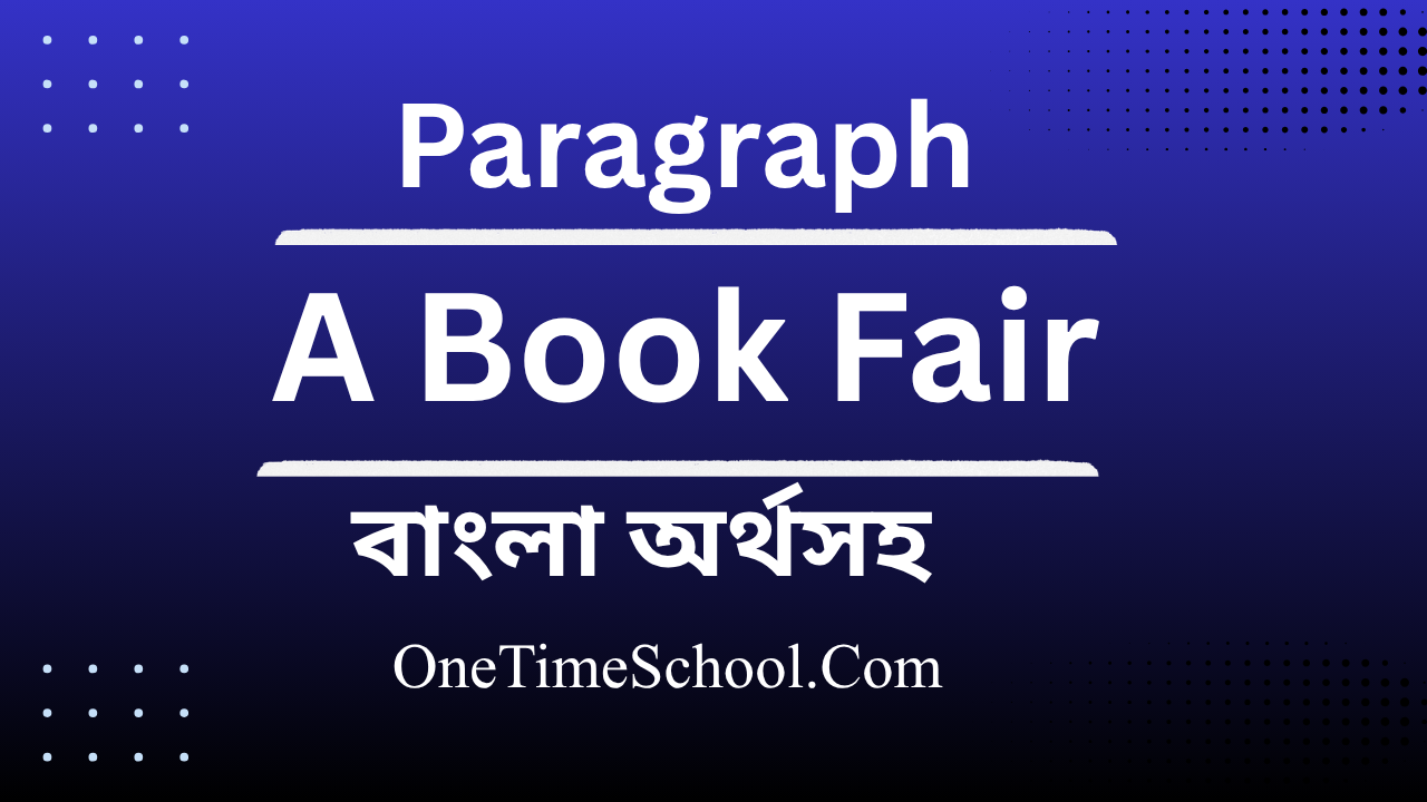 Paragraph A Book Fair বাংলা অর্থসহ