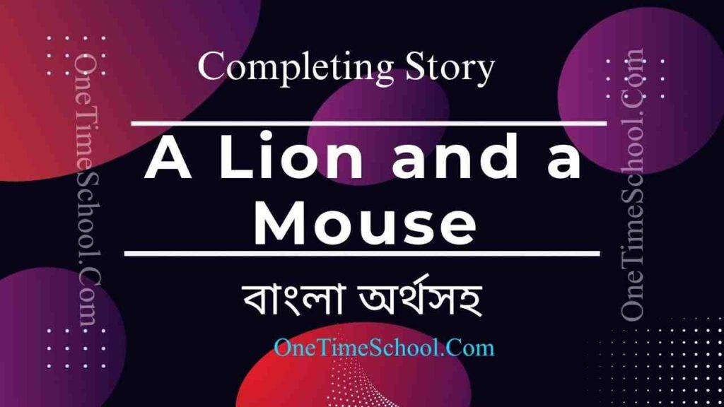 A Lion and a Mouse Completing Story