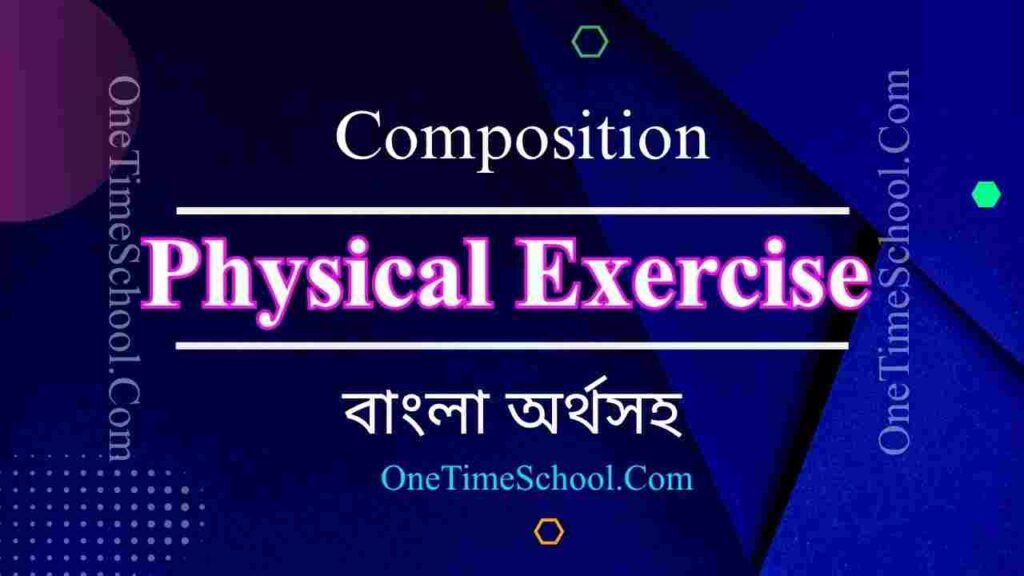 Physical Exercise Composition